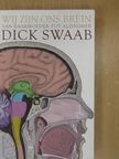 Dick Swaab - Wij zijn ons brein [antikvár]