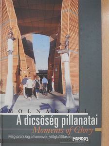 Molnár Pál - A dicsőség pillanatai (dedikált példány) [antikvár]
