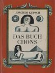 Joachim Kupsch - Das Buch Chons [antikvár]