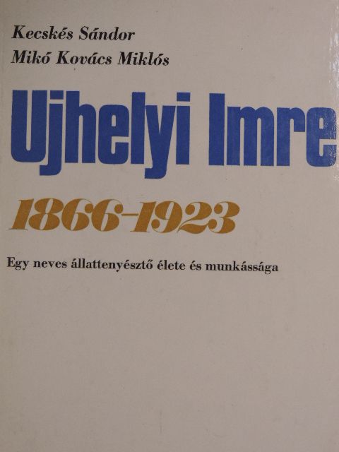 Kecskés Sándor - Ujhelyi Imre [antikvár]