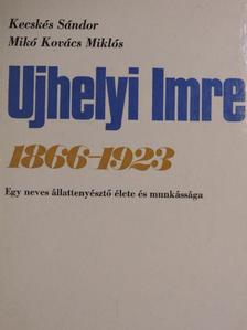 Kecskés Sándor - Ujhelyi Imre [antikvár]