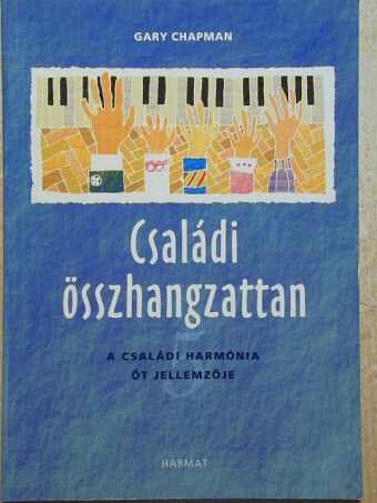 Gary Chapman - Családi összhangzattan [antikvár]