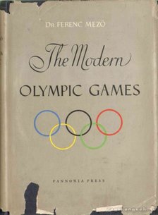 Dr. Mező Ferenc - The Modern Olympic Games [antikvár]