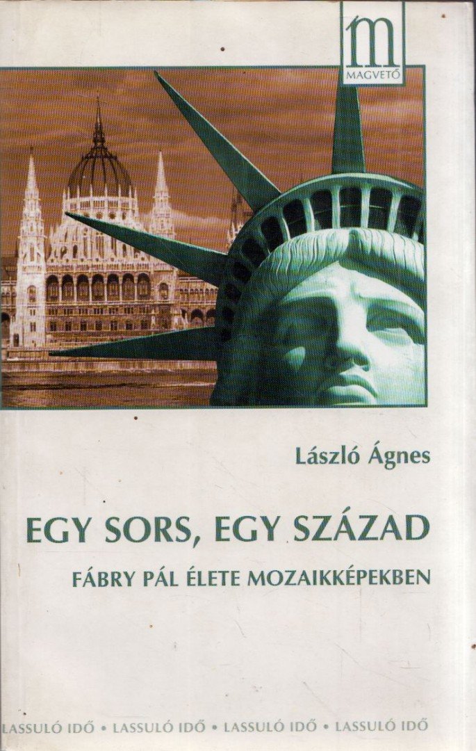 László Ágnes - Egy sors, egy század [antikvár]