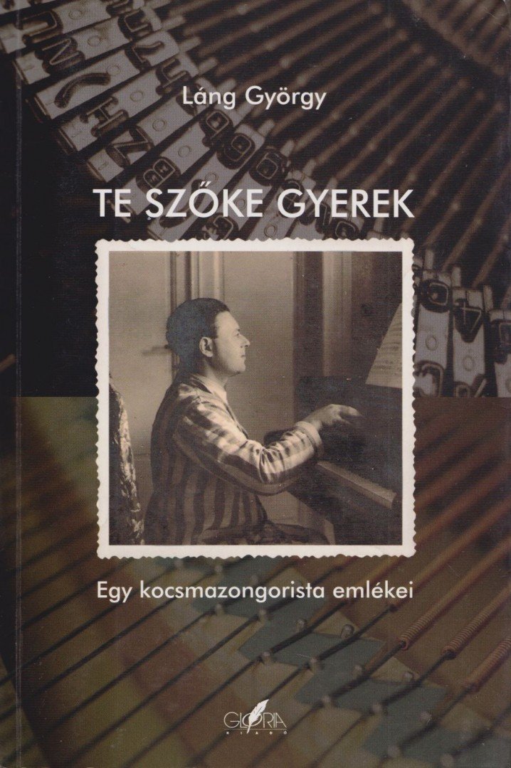 Láng György - Te szőke gyerek [antikvár]