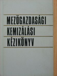 Dr. Nagymihály Ferenc - Mezőgazdasági kemizálási kézikönyv [antikvár]