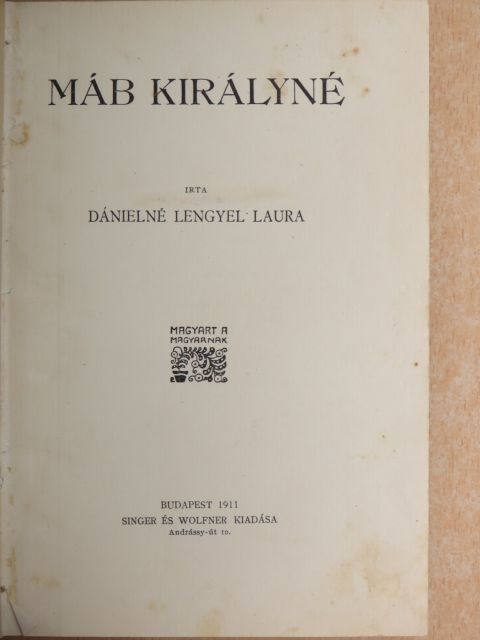 Danielné Lengyel Laura - Máb királyné [antikvár]