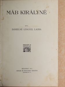 Danielné Lengyel Laura - Máb királyné [antikvár]