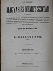 Dr. Ballagi Mór - Uj teljes magyar és német szótár  [antikvár]