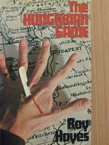 Roy Hayes - The Hungarian Game [antikvár]