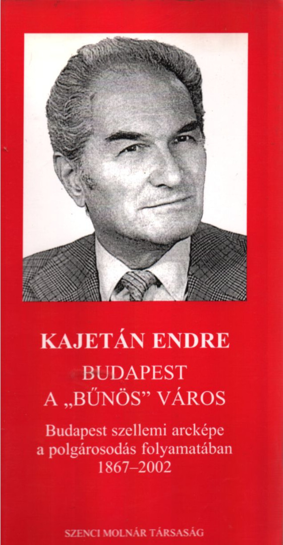 Kajetán Endre - Budapest a "bűnös" város [antikvár]