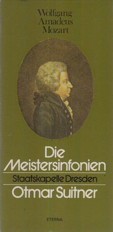 Mozart, Wolfgang Amadeus - Die Meistersinfonien [antikvár]