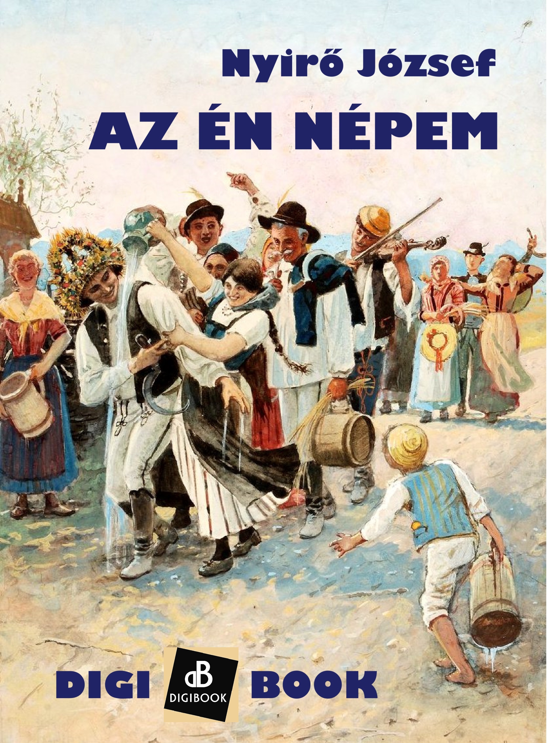 NYÍRŐ JÓZSEF - Az én népem [eKönyv: epub, mobi]