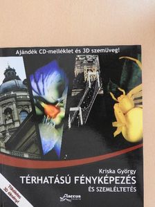 Kriska György - Térhatású fényképezés és szemléltetés - CD-vel [antikvár]
