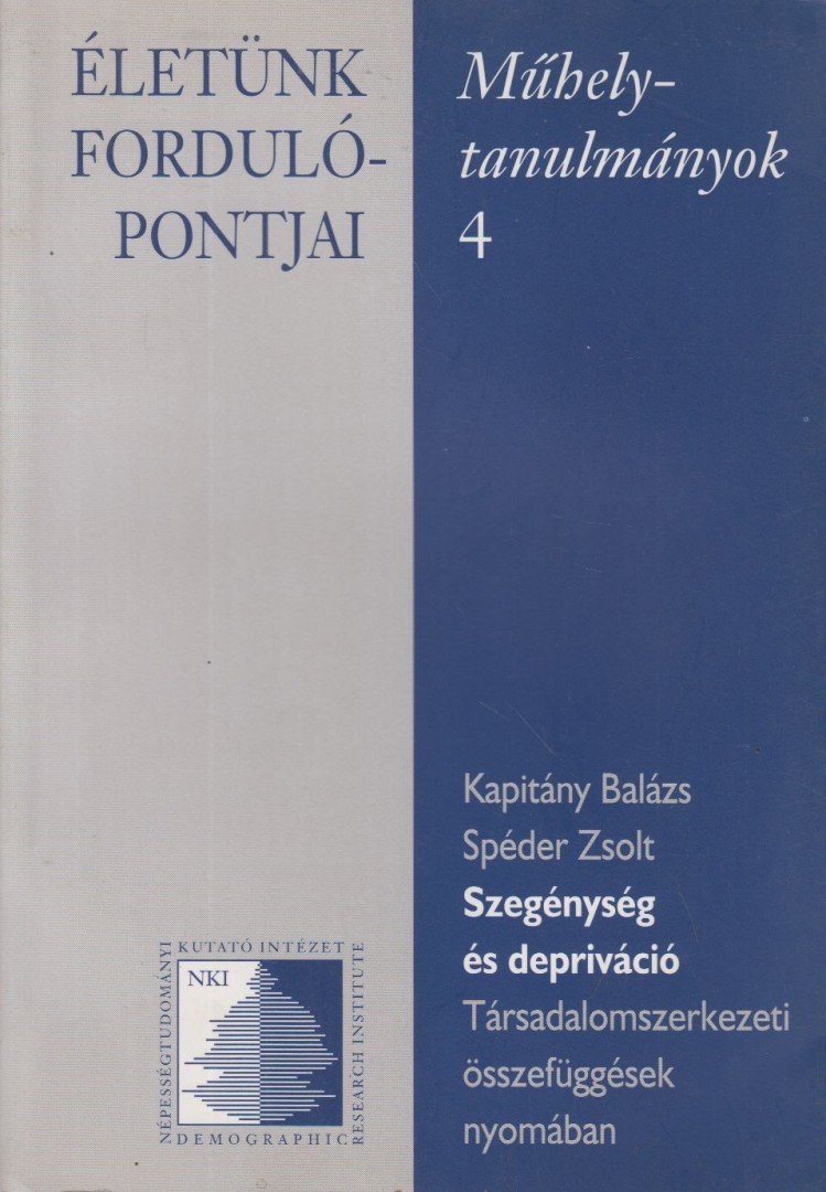 Kapitány Balázs, Spéder Zsolt - Szegénység és depriváció [antikvár]