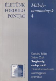 Kapitány Balázs, Spéder Zsolt - Szegénység és depriváció [antikvár]