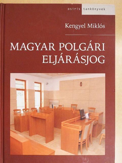 Kengyel Miklós - Magyar polgári eljárásjog [antikvár]