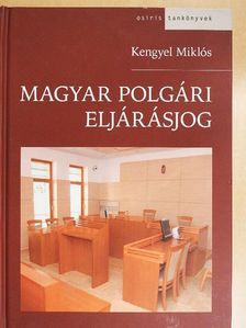 Kengyel Miklós - Magyar polgári eljárásjog [antikvár]