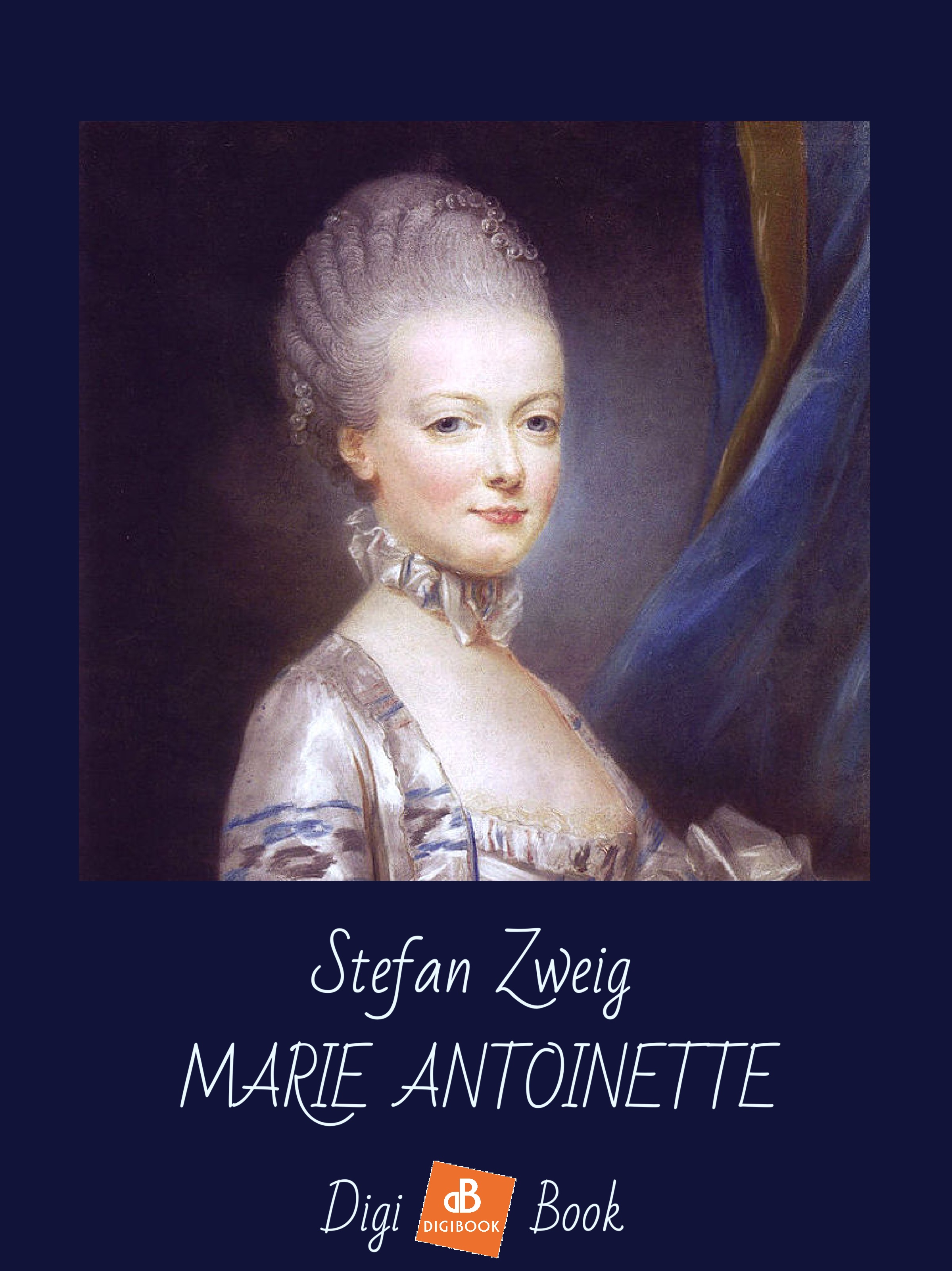 Stefan Zweig - Marie Antoinette [eKönyv: epub, mobi]