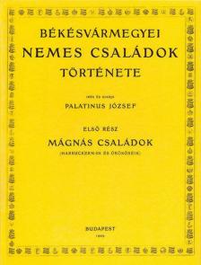 Palatinus József - Békésvármegyei nemes családok története (reprint) [antikvár]