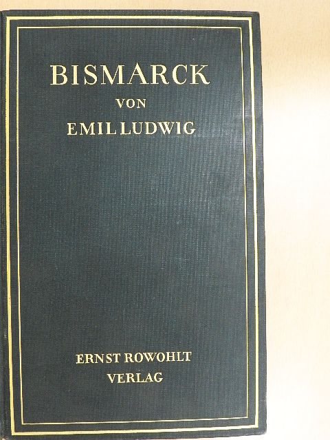 Emil Ludwig - Bismarck [antikvár]