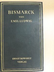 Emil Ludwig - Bismarck [antikvár]