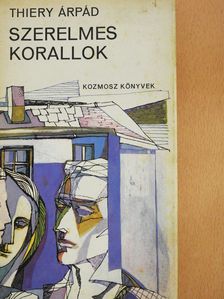Thiery Árpád - Szerelmes korallok (dedikált példány) [antikvár]