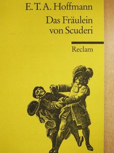 E. T. A. Hoffman - Das Fräulein von Scuderi [antikvár]