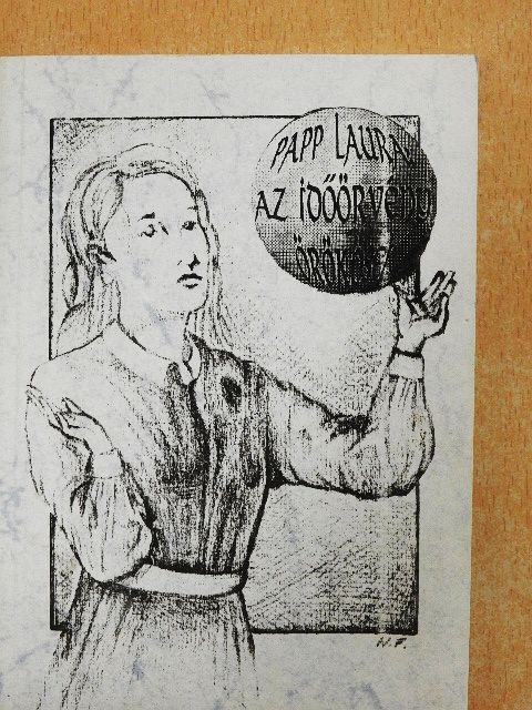 Papp Laura - Az időörvény örökösei [antikvár]