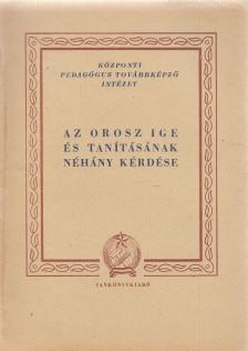 BANÓ ISTVÁN - Az orosz ige és tanításának néhány kérdése [antikvár]