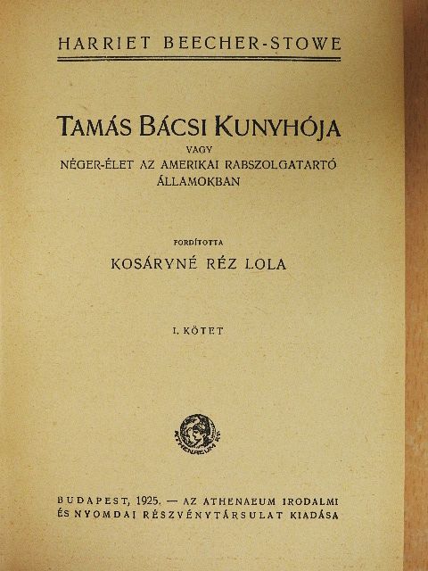 Harriet Beecher Stowe - Tamás bácsi kunyhója I-II. [antikvár]