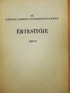 Az Eötvös Loránd Tudományegyetem értesítője 1969/70 [antikvár]