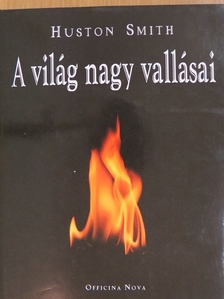 Huston Smith - A világ nagy vallásai [antikvár]