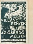 P. Witte Mihály - Villanó fények az őserdő mélyén... [antikvár]