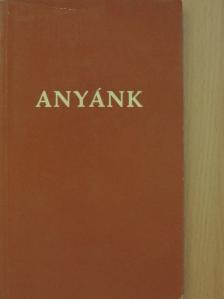 Veielné Rappard Emmy - Anyánk [antikvár]