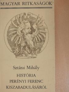 Sztárai Mihály - História Perényi Ferenc kiszabadulásáról [antikvár]