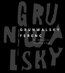 SIPOS BALÁZS[szerk.] - Grunwalsky Ferenc