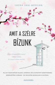Laura Imai Messina - Amit a szélre bízunk [antikvár]