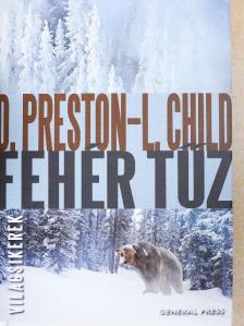 Douglas Preston - Fehér tűz [antikvár]