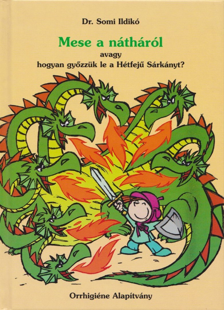 SOMI ILDIKÓ DR. - Mese a nátháról [antikvár]