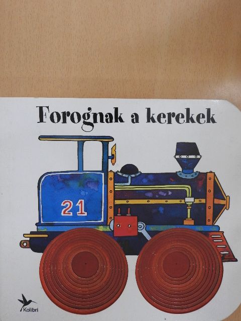 Giovanna Mantegazza - Forognak a kerekek [antikvár]