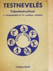 Dr. Nagy Tamás - Testnevelés - Teljesítményfüzet a középiskolák III-IV. osztálya számára [antikvár]