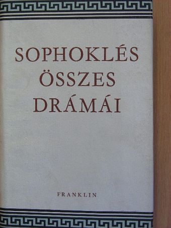 Sophokles - Sophoklés összes drámái [antikvár]