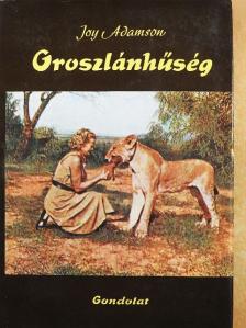 Joy Adamson - Oroszlánhűség [antikvár]