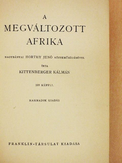 Kittenberger Kálmán - A megváltozott Afrika [antikvár]