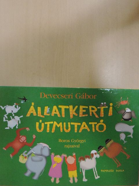 Devecseri Gábor - Állatkerti útmutató [antikvár]