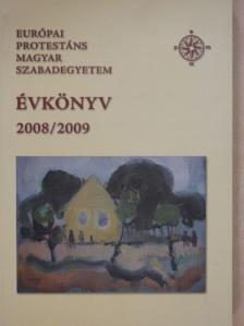 Európai Protestáns Magyar Szabadegyetem évkönyv 2008/2009 [antikvár]
