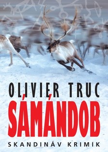 Olivier Truc - Sámándob [eKönyv: epub, mobi]