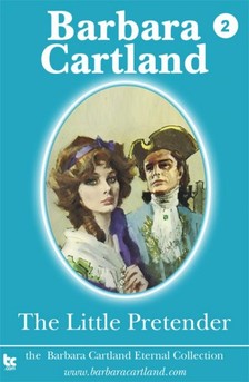 Barbara Cartland - The Little Pretender [eKönyv: epub, mobi]