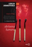 Lidija Dimkovska Borjana Pro¹ev-Oliver, - Skrivena kamera [eKönyv: epub, mobi]